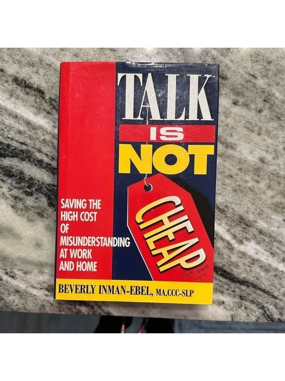 Talk Is Not Cheap Book by Beverly Inman-Ebel Save the Cost of Misunderstanding